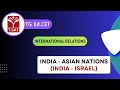 TG Ed.CET | International Relations: India - Asian Nations (India - Israel) | T-SAT