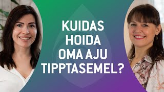 Evely Raudmets "Kuidas hoida oma aju tervis tipptasemel?"