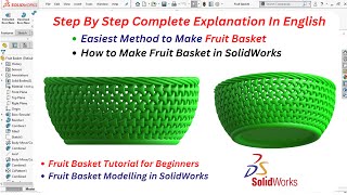 Easy way to Design Fruit Basket In SolidWorks | How to Make Fruit Basket in SolidWorks |Fruit Basket
