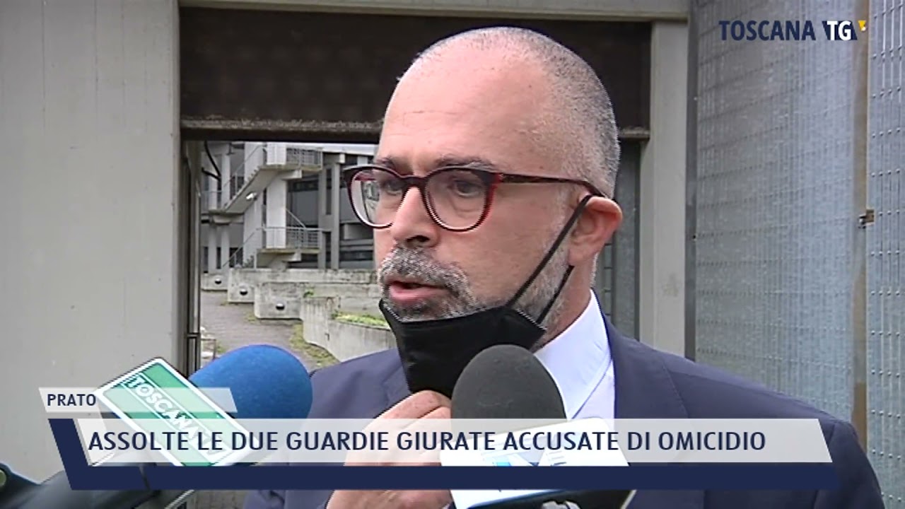 2021-04-29 PRATO - ASSOLTE LE DUE GUARDIE GIURATE ACCUSATE DI OMICIDIO