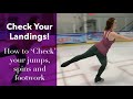 How to ‘Check’ and Control your Jumps, Spins, and Footwork