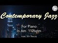 Contemporary Jazz Jam For【Piano】A Minor 6/8 112bpm No Piano BackingTrack