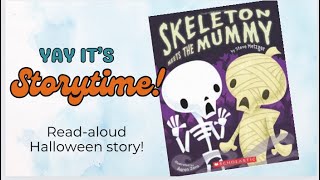 🎃 SKELETON MEETS THE MUMMY Read Aloud Story Book | Halloween Story Time for Kids