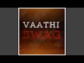 Vaathi swag