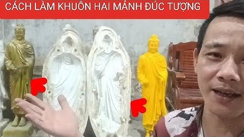 Cách làm khuôn hai mảnh đúc tượng