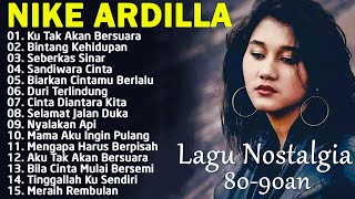 Nike Ardilla Full Album The Best Tanpa Iklan || Lagu Lawas || Indonesia Tahun 80an