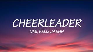 Download lagu OMI - Cheerleader (Felix Jaehn Remix) (Lyrics)