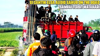 Sdanai Terbit Mataharisi Cantik Elsa  Sahur On The Road Wilayah Panjer Turen