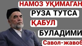 намоз укимаган одам руза тутса буладими °Шайх Мухаммад Содик Мухаммадюсуф°