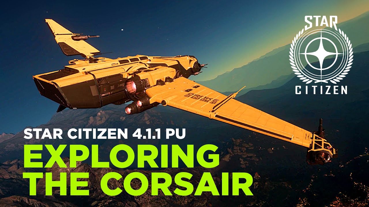 STAR CITIZEN 4.1.1 - Exploring the Corsair - YouTube