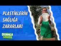 Plastik Malzemelerin Sağlığa Zararları #DoğalaDönüş