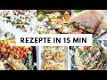 Schnelle Rezepte für den Feierabend | Zubereitung unter 15 Min! | Rezepte schnell und einfach