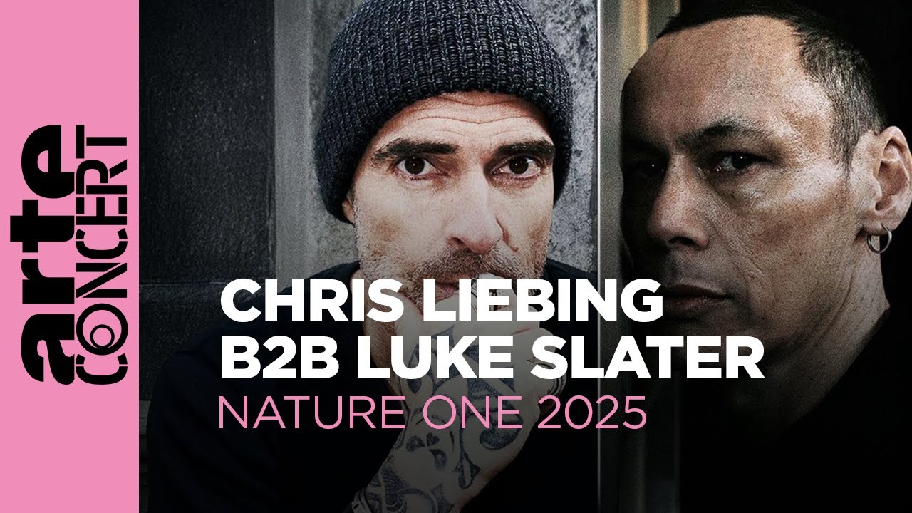 Chris Liebing b2b Luke Slater - Nature One 2025 - ARTE Concert