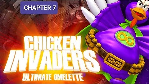 Chicken invaders 4 chapter 7