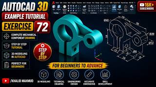 AutoCAD 3D Example Tutorial 72 | Complete Mechanical Component Drawing ! KHALID MAHMUD