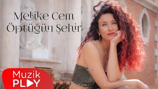 Melike Cem - Öptüğün Şehir (Official Lyric Video)