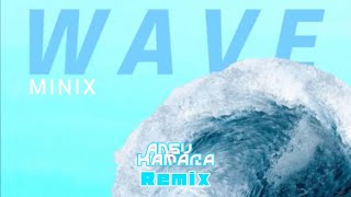 Minix - Wave (Ansu Kamara Remix) [Melodic Drumstep/GLITCHSTEP/Liquid DnB]