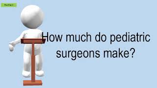 How Much Do Pediatric Surgeons Make?
