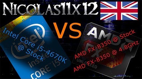 Intel i5-4670K vs AMD FX-8350 vs AMD FX-8350 @ 4.8GHz