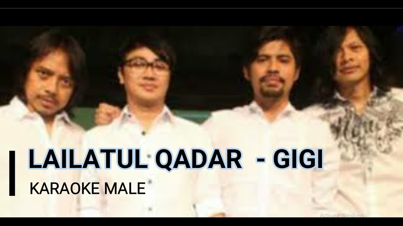 Lailatul Qadar - Gigi | Karaoke Male