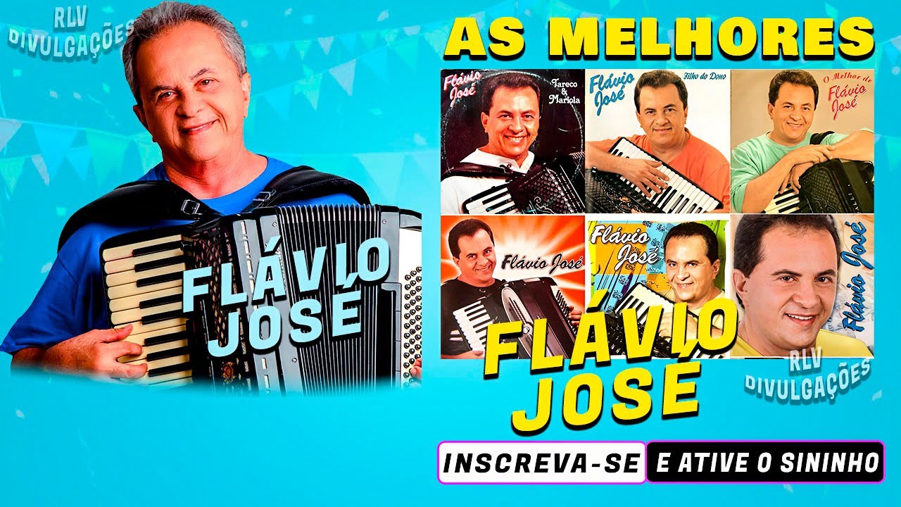 FLÁVIO JOSÉ AS MELHORES DAS ANTIGAS YouTube FLÁVIO JOSÉ AS MELHORES DAS ANTIGAS YouTube