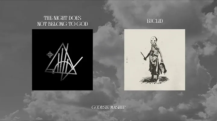 Sleep Token - The Night Does Not Belong To God x Euclid (Goobsie Mashup)