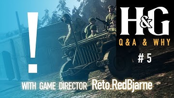 Heroes & Generals - Q&A & Why #5 with Game Director Reto.RedBjarne
