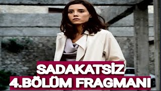 Sadakatsi̇z 4 Bölüm Fragmani
