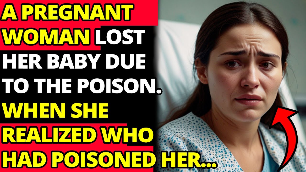 A Pregnant Woman Lost Her Baby Due To The Poison. When She Realized Who ...