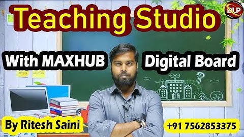 Teaching Studio With Maxhub Digital Board || E2, E3, U3 || maxhub smart board price @Digitalliveplus
