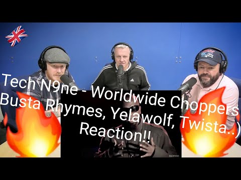 Tech N9ne - Worldwide Choppers ( Busta Rhymes, Yelawolf, Twista..) REACTION! | OFFICE BLOKES REACT!!