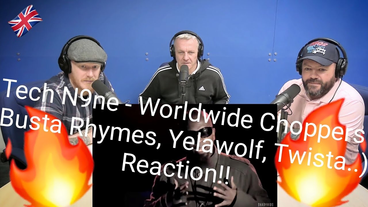 Tech N9ne - Worldwide Choppers ( Busta Rhymes, Yelawolf, Twista..) REACTION! | OFFICE BLOKES REACT!!