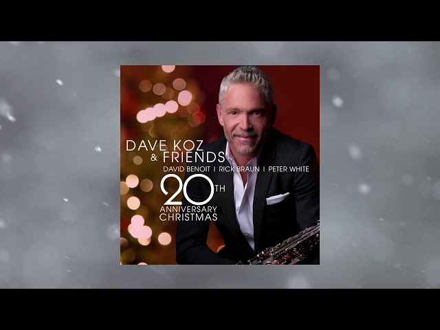 Dave Koz - Have Yourself a Merry Little Christmas