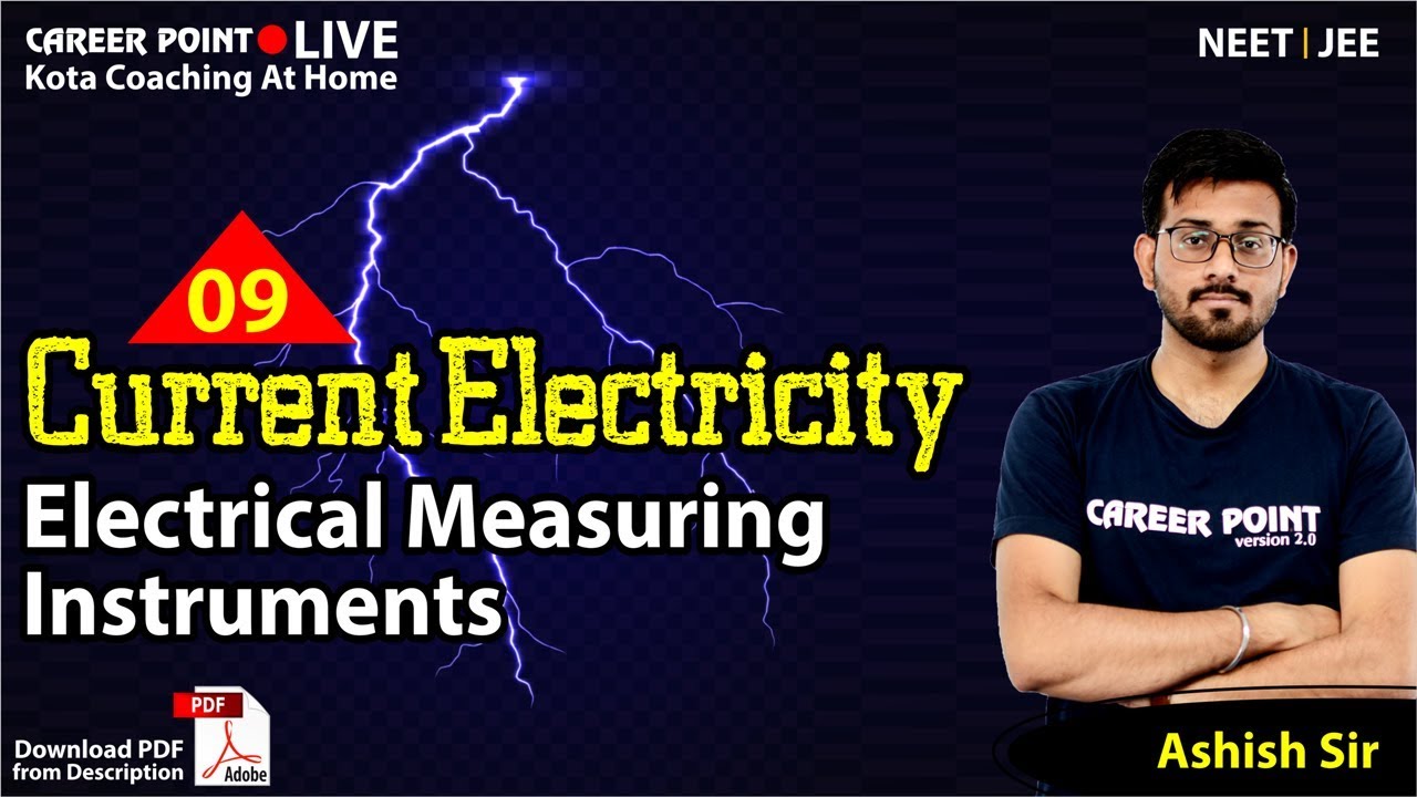 Current Electricity L9 Electrical Measuring Instruments Physics