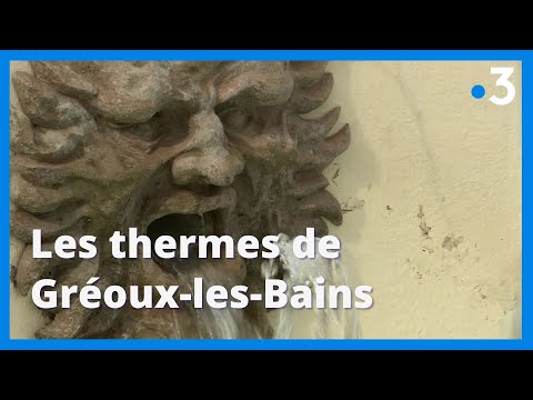 Les thermes de Gréoux-les-Bains accueillent de plus en plus de curistes