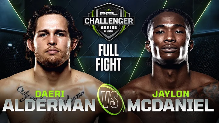 Daeri Alderman vs Jaylon McDaniel | 2022 PFL Chall...