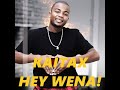 Kaitax - Hey Wena!