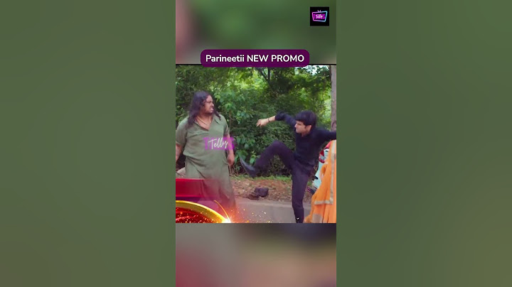 Parineeti promo | Pari Nai Khoe Apni Jaan, Sanju Hua SHOCK, Neeti Hue Kamyab