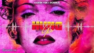 Martin Vide x Rosebud - Hung Up