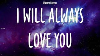Video thumbnail of "Whitney Houston ~ I Will Always Love You # lyrics"