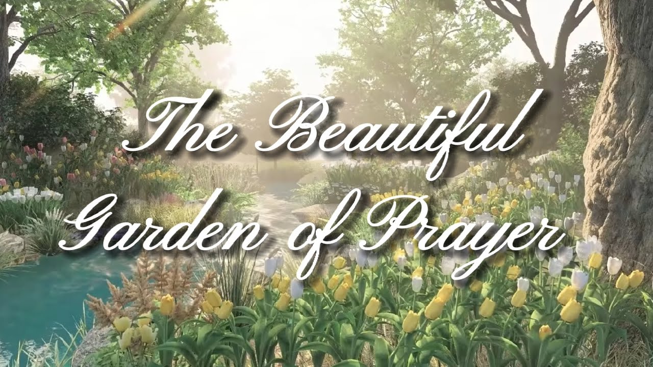 The Beautiful Garden of Prayer lyric video YouTube