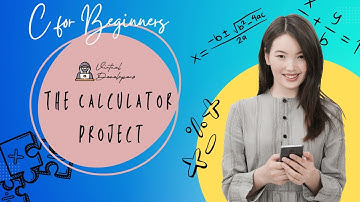 C for Beginners | Calculator Project
