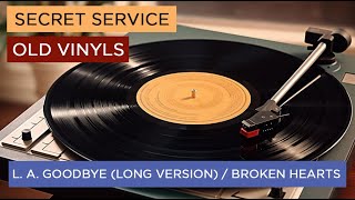 Secret Service. Old Vinyl. Episode 2: L. A. Googbye / Broken Hearts