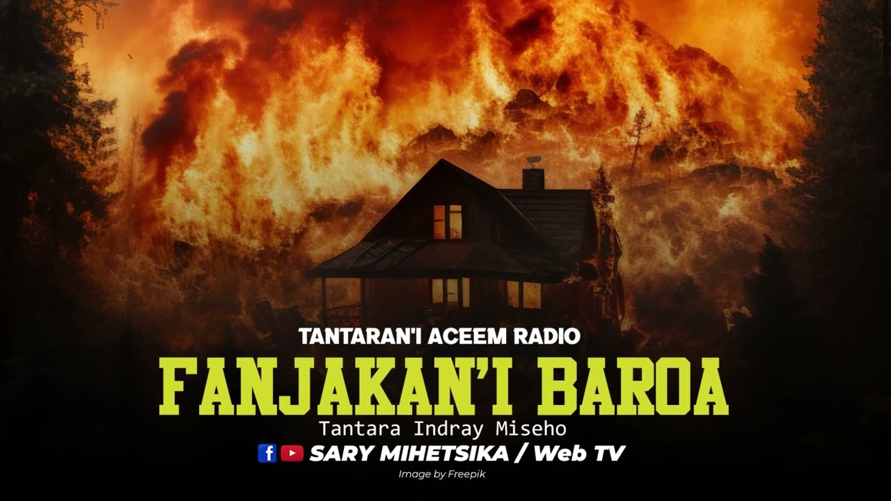 TANTARA MALAGASY - FANJAKAN'I BAROA (Tantaran'i Aceem Radio) Tantara Indray Miseho