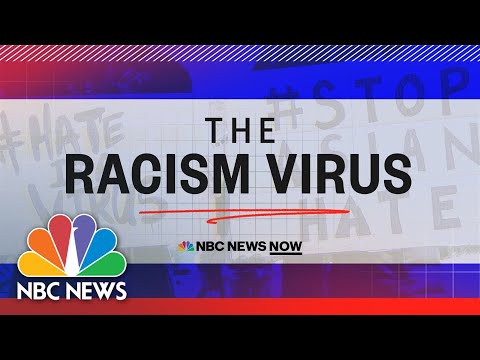 The Racism Virus - NBC News NOW Special