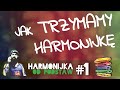 [HARMONIJKA OD PODSTAW] Lekcja #1 - Trzymanie harmonijki, pierwsze dźwięki, granie akordowe, pociąg