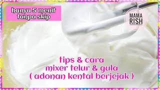 tips dan cara mixer telur gula - tanpa skip - mengenali adonan mengembang putih kental berjejak screenshot 5