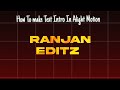 How to make Text Intro in alight Motion 🔥 Text title intro #alightmotion
