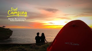 Duet Camping : Melukis Senja Bersamamu | Pantai Kesirat, Jogja (1/2)