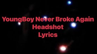 YoungBoy Never Broke Again - Headshot (Lyrics Video)